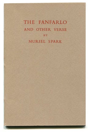 Item #15842 THE FANFARLO: And Other Verse. Muriel Spark