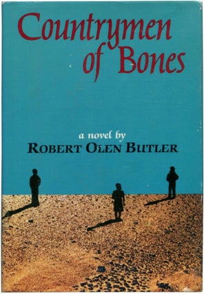Item #16121 COUNTRYMEN OF BONES. Robert Olen Butler