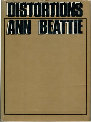 Item #16213 DISTORTIONS. Ann Beattie