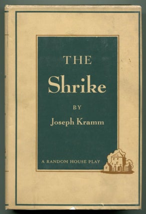 Item #23385 THE SHRIKE. Joseph Kramm