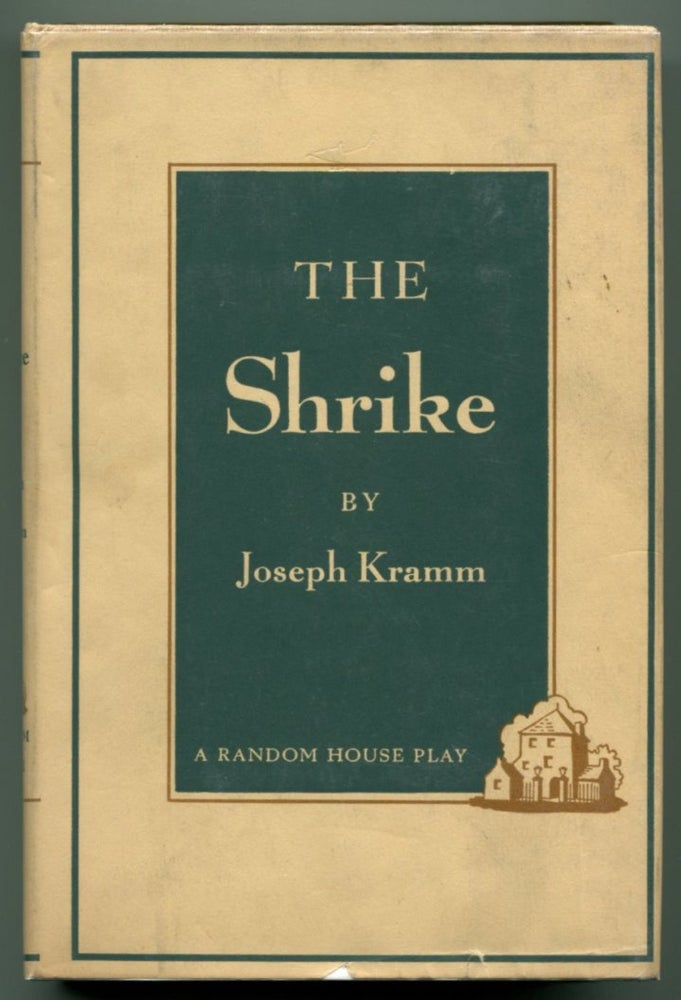 Item #23385 THE SHRIKE. Joseph Kramm.