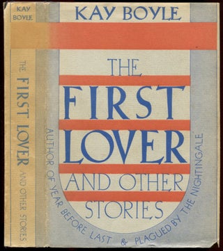 Item #23866 THE FIRST LOVER AND OTHER STORIES. Kay Boyle