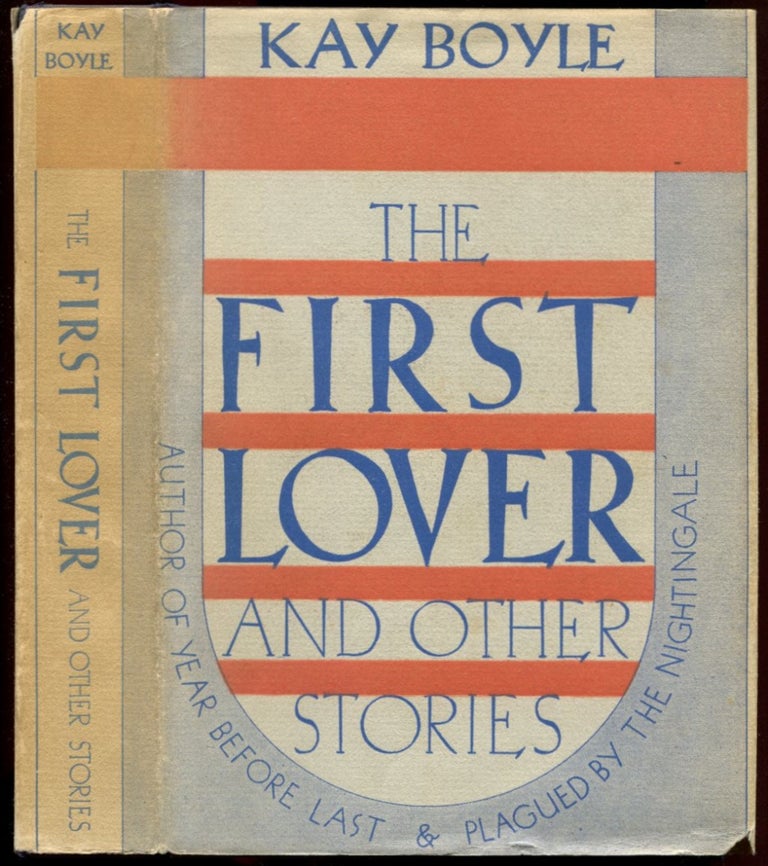 Item #23866 THE FIRST LOVER AND OTHER STORIES. Kay Boyle.