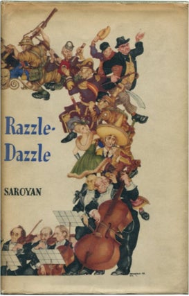 Item #25272 RAZZLE DAZZLE. William Saroyan