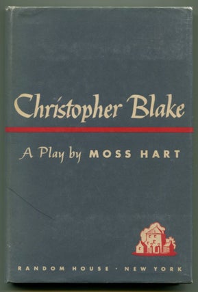 Item #25355 CHRISTOPHER BLAKE A Play. Moss Hart
