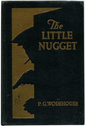 Item #27052 THE LITTLE NUGGET. P. G. Wodehouse