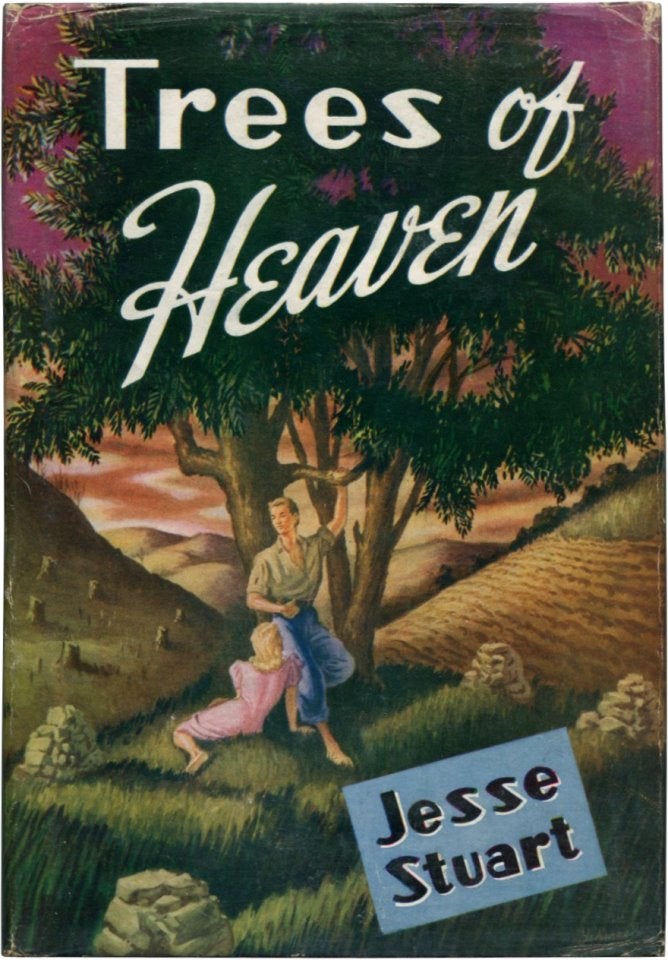 Item #27214 TREES OF HEAVEN. Jesse Stuart.