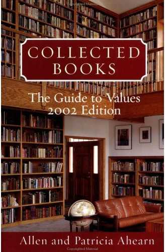Item #28153 COLLECTED BOOKS 2002: The Guide to Values. Allen and Patricia Ahearn.
