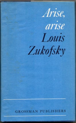 Item #29048 ARISE, ARISE. Louis Zukofsky