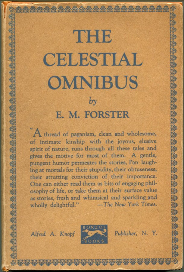Item #29087 THE CELESTIAL OMNIBUS: And Other Stories. E. M. Forster.