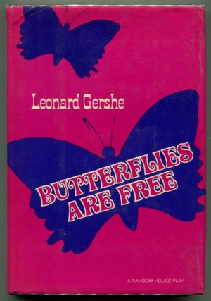 Item #29091 BUTTERFLIES ARE FREE. Leonard Gershe