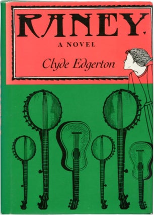 Item #29186 RANEY. Clyde Edgerton