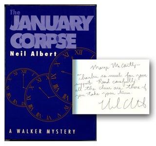 Item #29818 THE JANUARY CORPSE; [Inscribed and with 2 different photo cards laid in]. Neil Albert