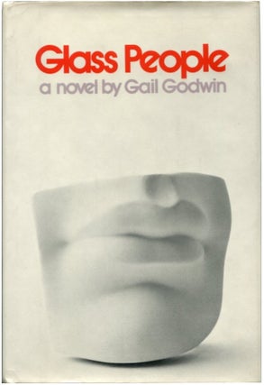 Item #30619 GLASS PEOPLE. Gail Godwin