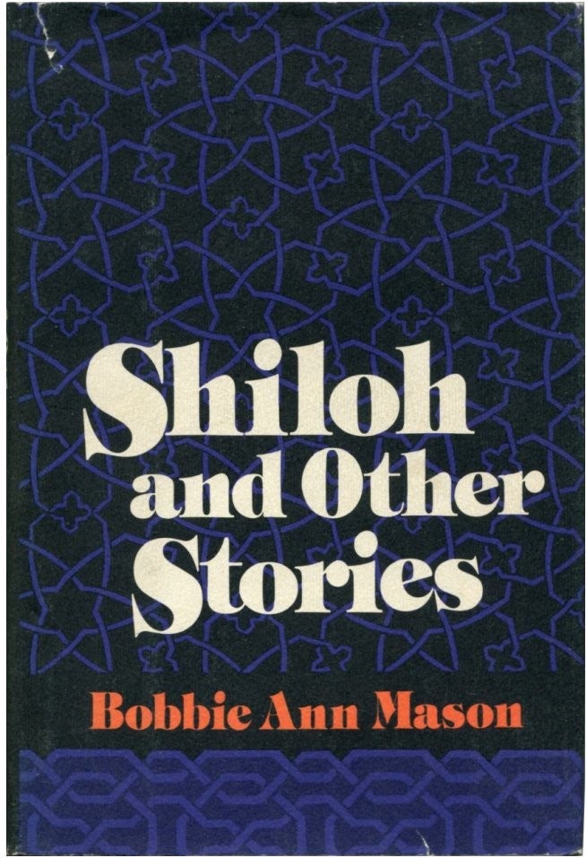 Item #30634 SHILOH: And Other Stories. Bobbie Ann Mason.