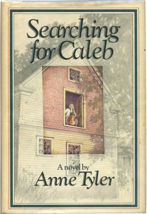 Item #30729 SEARCHING FOR CALEB. Anne Tyler