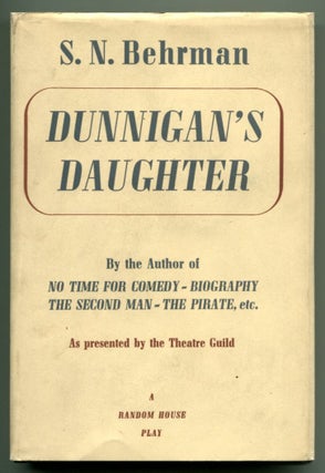 Item #33026 DUNNIGAN'S DAUGHTER. S. N. Behrman
