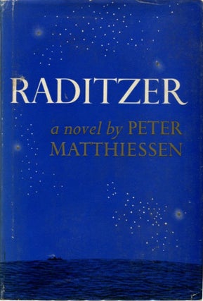 Item #33386 RADITZER: A Novel. Peter Matthiessen