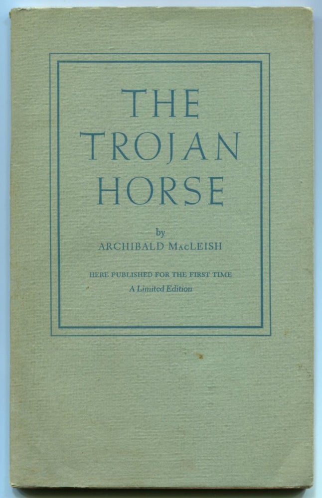Item #33413 THE TROJAN HORSE. Archibald MacLeish.