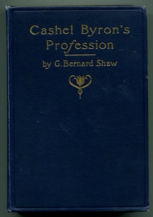 Item #33864 CASHEL BYRON'S PROFESSION. Bernard Shaw, eorge