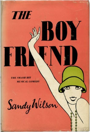 Item #34283 THE BOY FRIEND A Play in Three Acts. Sandy Wilson