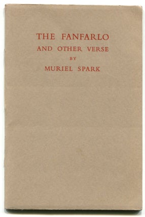 Item #35438 THE FANFARLO: And Other Verse. Muriel Spark