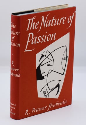 Item #35574 THE NATURE OF PASSION. R. Prawer Jhabvala, Ruth