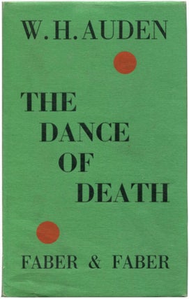 Item #35592 THE DANCE OF DEATH. W. H. Auden