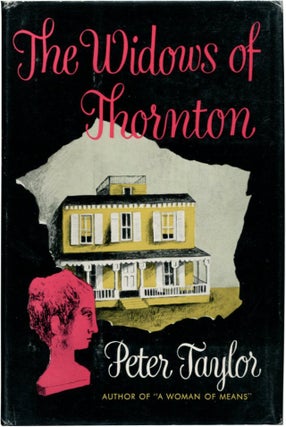 Item #35655 THE WIDOWS OF THORNTON. Peter Taylor