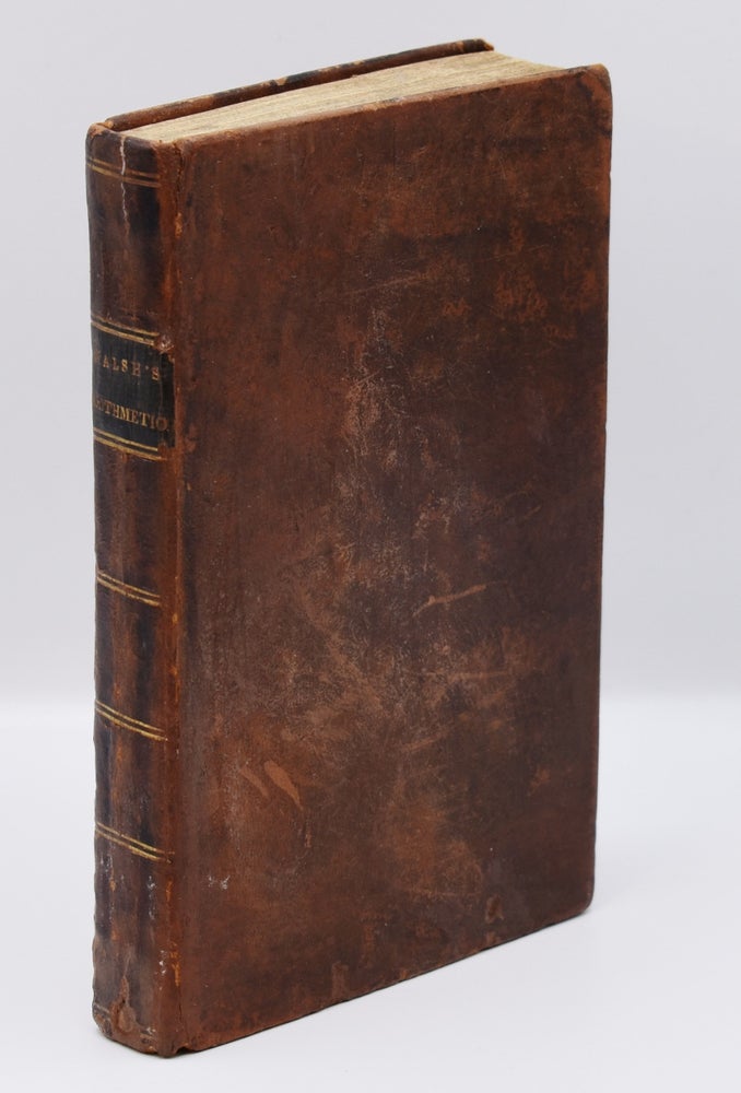 Item #36006 A NEW SYSTEM OF MERCANTILE ARITHMETIC ADAPTED TO THE COMMERCE OF THE UNITED STATES, etc. [Bound with] A NEW INTRODUCTION TO BOOK-KEEPING, AFTER THE ITALIAN METHOD, etc., “On the Plan of R. Turner, LL.D., Revised and Improved by a Merchant” (1823). Michael Walsh, Richard Turner.