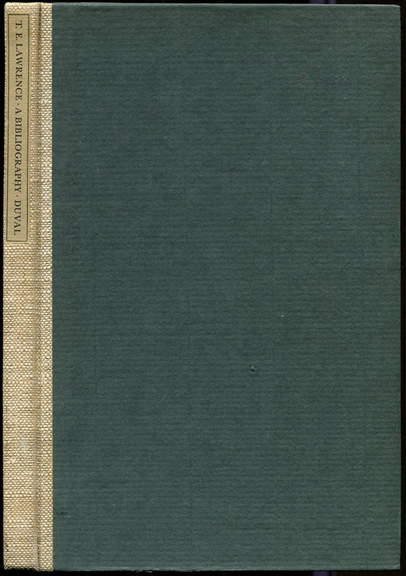 Item #36452 T. E. LAWRENCE: A Bibliography. T. E. Lawrence, Elizabeth W. Duval.