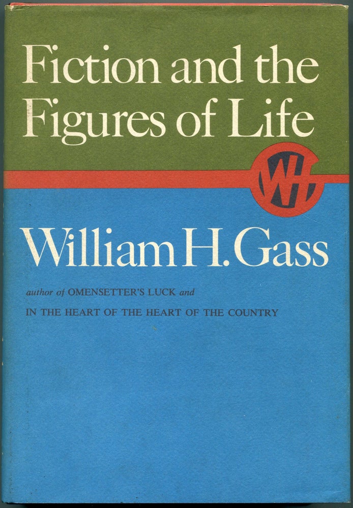 Item #37248 FICTION AND THE FIGURES OF LIFE. William H. Gass.