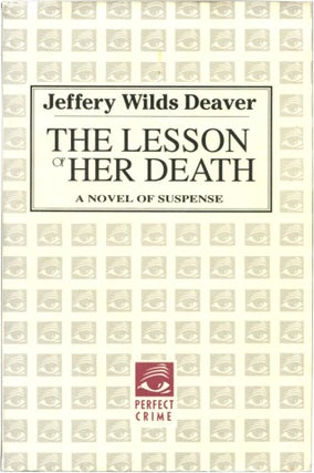 Item #37503 THE LESSON OF HER DEATH. Jeffery Wilds Deaver