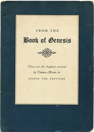 Item #39423 FROM THE BOOK OF GENESIS: These are the chapters covered by Thomas Mann in JOSEPH THE...