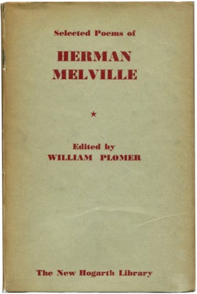 Item #39754 SELECTED POEMS OF HERMAN MELVILLE. Herman Melville, William Plomer