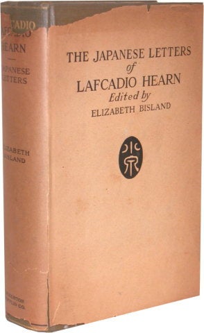 Item #39883 THE JAPANESE LETTERS OF LAFCADIO HEARN. Lafcadio Hearn, Elizabeth Bisland.