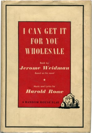 Item #40196 I CAN GET IT FOR YOU WHOLESALE A Musical Play. Jerome Weidman