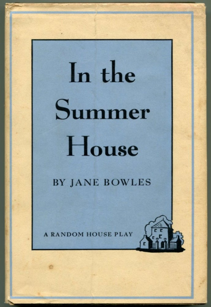 Item #40219 IN THE SUMMER HOUSE A Play. Jane Bowles.