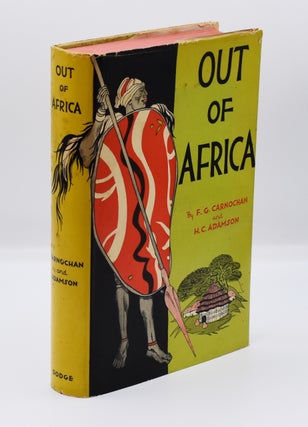Item #40230 OUT OF AFRICA. F. G. Carnochan, A. C. Adamson