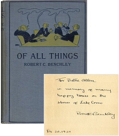 Item #40334 OF ALL THINGS. Robert C. Benchley.