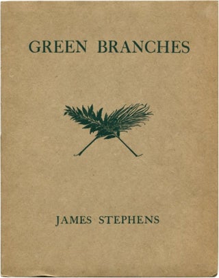 Item #40772 GREEN BRANCHES. James Stephens