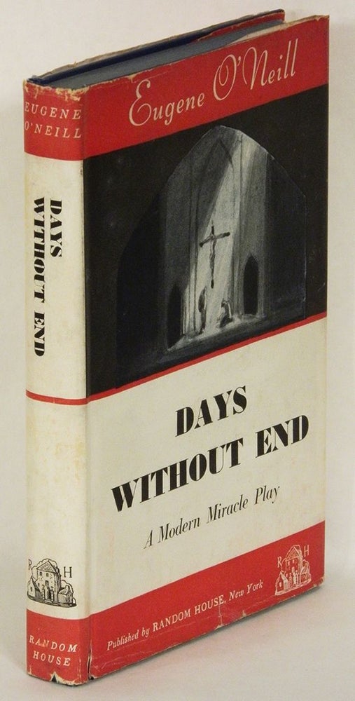 Item #40931 DAYS WITHOUT END A Modern Miracle Play. Eugene O'Neill.