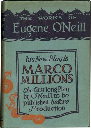 Item #40944 MARCO MILLIONS: A Play. Eugene O'Neill