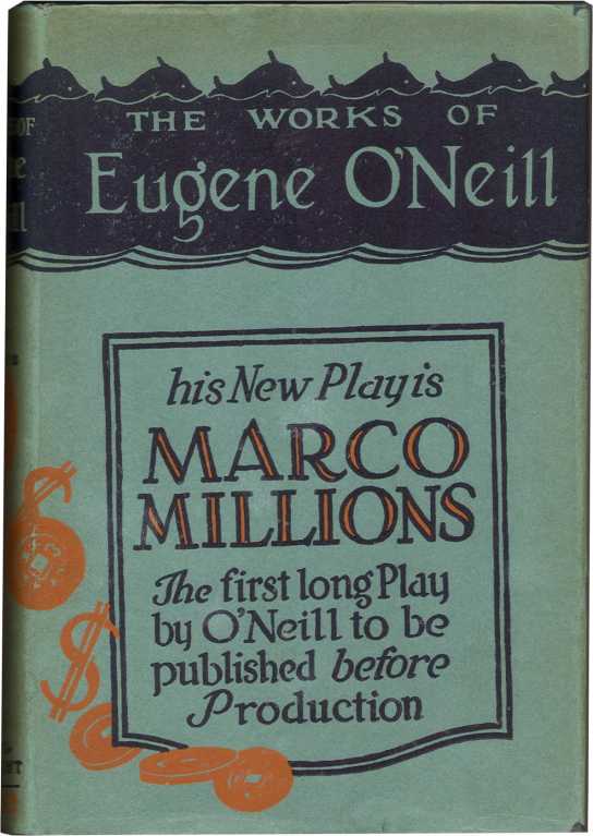 Item #40944 MARCO MILLIONS: A Play. Eugene O'Neill.