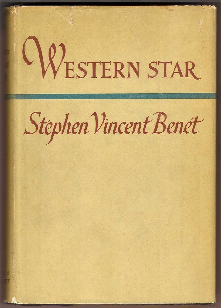 Item #41497 WESTERN STAR. Stephen Vincent Benet.
