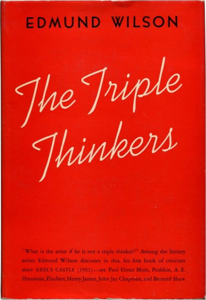 Item #41691 THE TRIPLE THINKERS. Edmund Wilson.