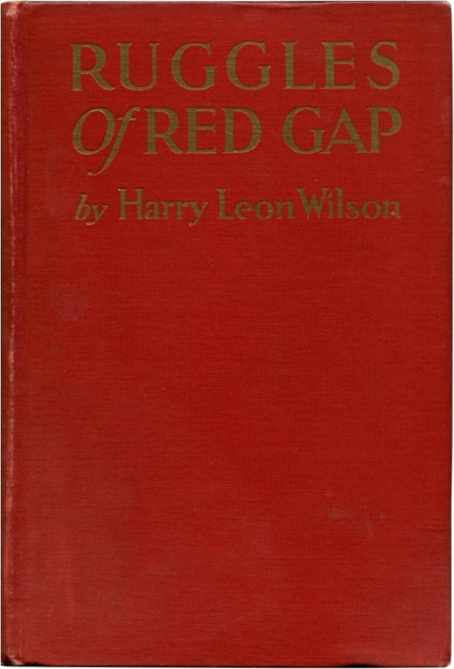 Item #41855 RUGGLES OF RED GAP. Harry Leon Wilson.