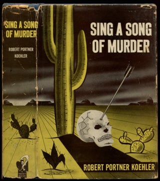 Item #42151 SING A SONG OF MURDER. Robert Portner Koehler
