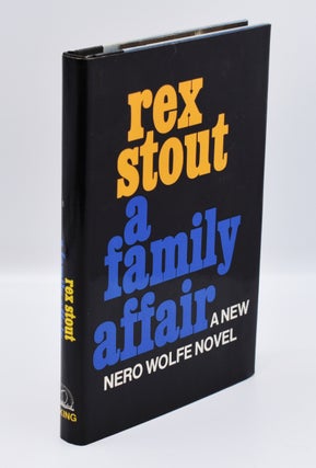 Item #42678 A FAMILY AFFAIR. Rex Stout