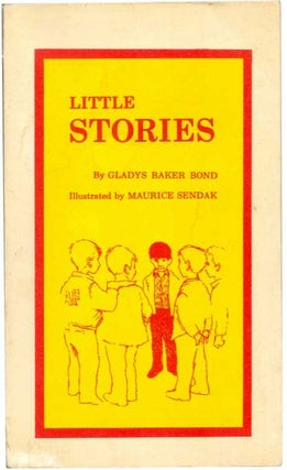 LITTLE STORIES. Maurice Sendak, Gladys Baker Bond.